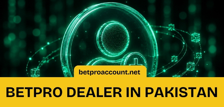 BetPro Dealer – Pakistan Ka #1 Bharosa Mand Guide 2026